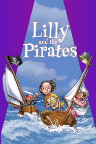 Lilly and the Pirates the Musical show poster