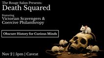Rouge Salon Presents: Death Squared