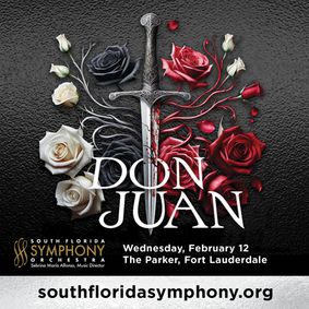 South Florida Symphony Orchestra Presents Don Juan | Strauss & Berlioz show poster