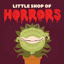 Little Shop of Horrors