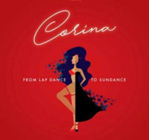 Corina From Lap Dance to Sundance show poster