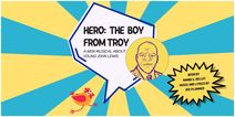 HERO THE BOY FROM TROY: A NEW MUSICAL ABOUT YOUNG JOHN LEWIS