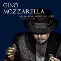 Gino Mozzarella ♦ The Godfather of Magic
