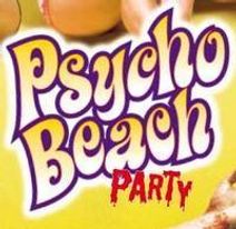 Psycvho Beach Party