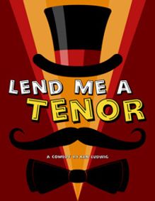 Ken Ludwig's LEND ME A TENOR show poster