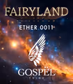 FAIRYLAND: ETHER 0011 in Off-Off-Broadway