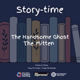 Story-time with Little Supernovas - The Handsome Ghost show poster