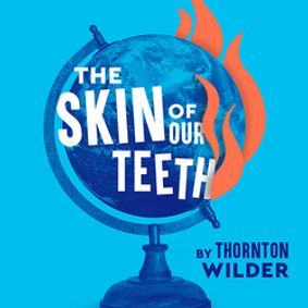 Skin of Our Teeth show poster