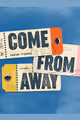 Come From Away in Calgary