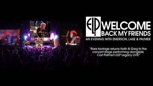 Welcome Back My Friends · An Evening with Emerson, Lake and Palmer show poster