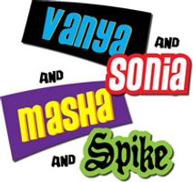 Vanya and Sonia and Masha and Spike