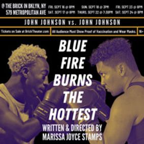 Blue Fire Burns the Hottest show poster