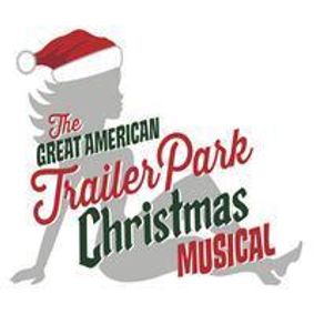The Great American Trailer Park Christmas Musical show poster