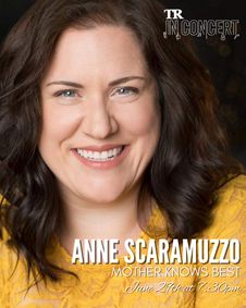 TR In Concert: Anne Scaramuzzo – Mother Knows Best show poster