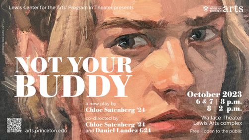 Not Your Buddy by Chloe Satenberg ’24, show poster