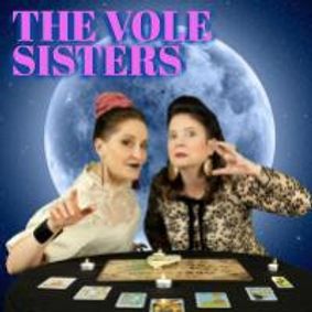 THE VOLE SISTERS INVITE YOU TO A PECULIAR & INTIMATE EVENING OF MYSTIC SPIRITUALISM show poster
