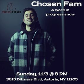 Natan Badalov Presents Chosen Fam: A Work In Progress Show show poster