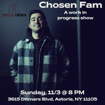 Natan Badalov Presents Chosen Fam: A Work In Progress Show
