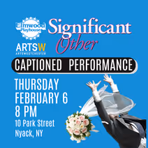 Significant Other Captioned Performance