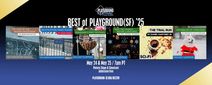 BEST OF PLAYGROUND(SF) ’25 (a Festival Premiere Presentation)