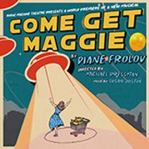 Come Get Maggie