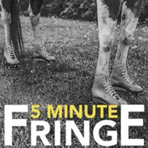 5-Minute Fringe Festival: Adaptations