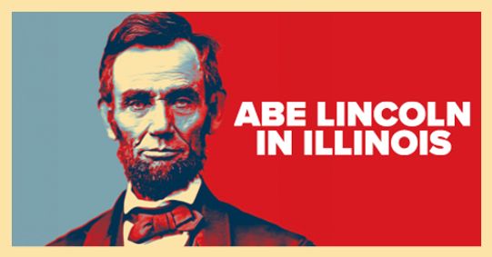 Abe Lincoln in Illinois show poster