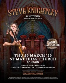 Steve Knightley: Sanctuary at St Matthias Church - London show poster