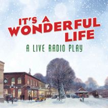 It's a Wonderful Life: A Live Radio Play at MTC!