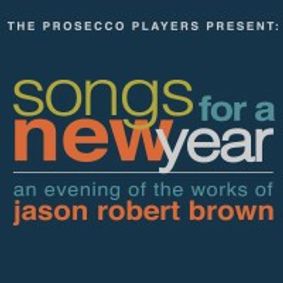 SONGS FOR A NEW YEAR: An Evening of the Works of Jason Robert Brown show poster