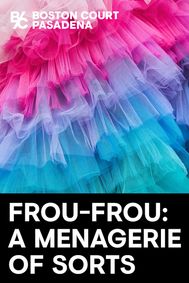 Frou-Frou: A Menagerie of Sorts show poster