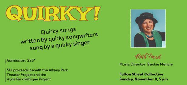 QUIRKY with Ruth Fuerst, Benefit Show Live at Fulton Street Collective (FSC) show poster
