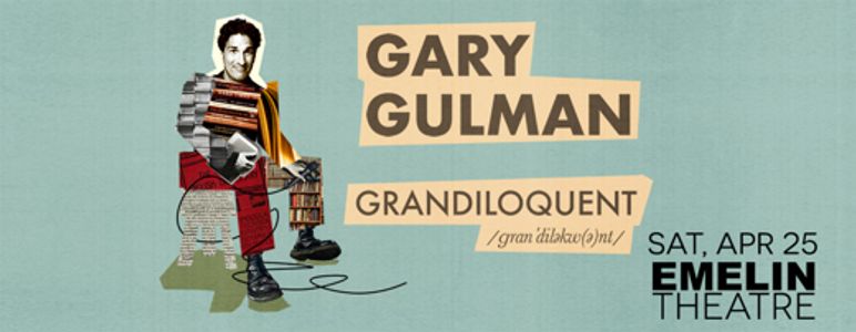 Gary Gulman: Grandiloquent