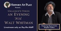 Unlaunch'd Voices: An Evening with Walt Whitman
