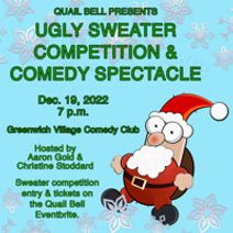 Quail Bell’s Ugly Sweater Competition & Comedy Spectacle