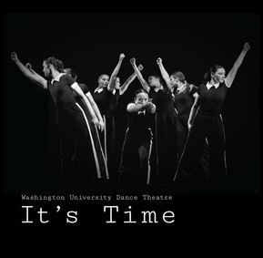 Washington University Dance Theatre: It's Time show poster