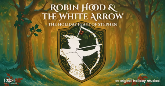 Robin Hood & the White Arrow: the Holiday Feast of Stephen show poster