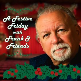A Festive Friday with Frank & Friends show poster