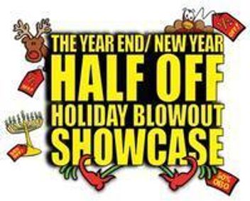 The Year End/New Year Half Off Holiday Blowout Showcase show poster