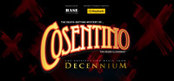 Cosentino : Decennium - The Greatest Live Magic Show show poster