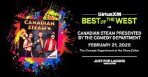 Canadian Steam: Just for Laughs VANCOUVER: Best of the West presented by SiriusXM