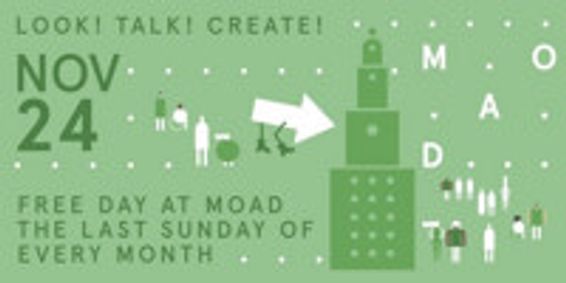 Look! Talk! Create! Museum of Art and Design at Miami Dade College Free Family Days show poster