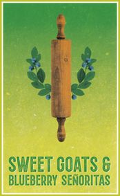 Sweet Goats & Blueberry Señoritas show poster