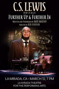 C.S. Lewis On Stage: Further Up & Further In show poster