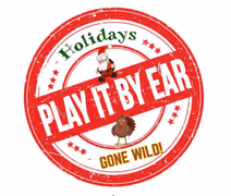 Play it by Ear - Holidays Gone Wild