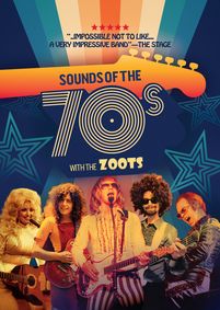 Sounds of the 70s with The Zoots Palace Theatre 28th November show poster