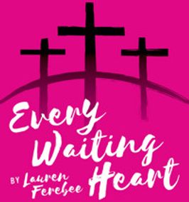 Every Waiting Heart show poster