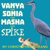 Vanya and Sonia and Masha and Spike