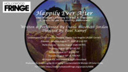 Happily Ever After ( One Woman's Journey To Find A True Love) show poster