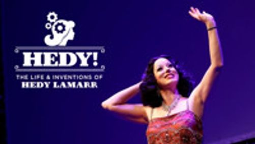 HEDY! The Life & Inventions of Hedy Lamarr show poster
